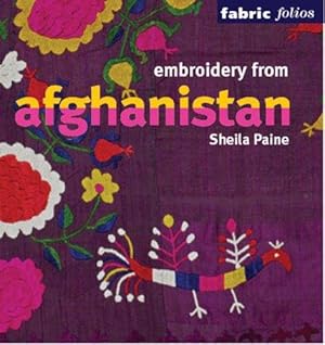 Seller image for Embroidery from Afghanistan: Edition en langue anglaise (Fabric Folios) for sale by WeBuyBooks
