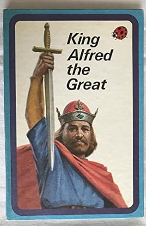 Bild des Verkufers fr King Alfred the Great (Adventure from History) zum Verkauf von WeBuyBooks