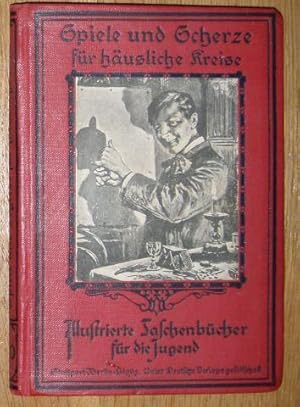 Bild des Verkufers fr Spiele und Scherze fr husliche Kreise. zum Verkauf von Antiquariat Johann Forster