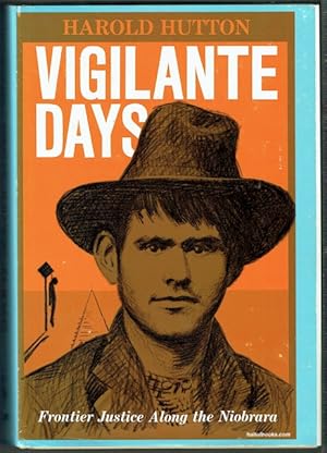 Vigilante Days: Frontier Justice Along The Niobrara