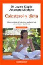 Seller image for COLESTEROL Y DIETA. Como controlar el colesterol mediante una alimentacion equilibrada for sale by Libros Tobal