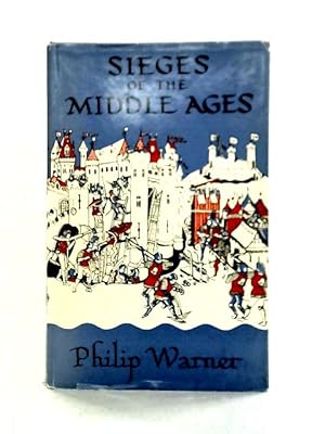 Seller image for Sieges of the Middle Ages for sale by World of Rare Books