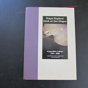 Bild des Verkufers fr Dank sei den Dingen - Ausgewhlte Gedichte, 1966-2006 (Edition Lyrik Kabinett, Band 10) zum Verkauf von Bookstore-Online