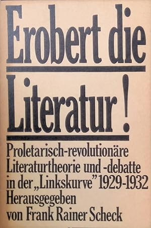 Seller image for Erobert die Literatur! : proletarisch-revolutionre Literaturtheorie und -debatte in der "Linkskurve" 1929 - 1932. pocket ; 49 : Reihe Arbeiterliteratur for sale by books4less (Versandantiquariat Petra Gros GmbH & Co. KG)