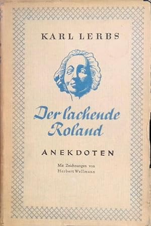 Imagen del vendedor de Der lachende Roland. a la venta por books4less (Versandantiquariat Petra Gros GmbH & Co. KG)