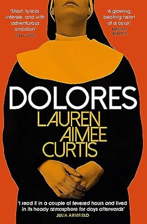 Imagen del vendedor de Dolores: From one of Grantas Best of Young British Novelists a la venta por WeBuyBooks
