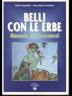 Bild des Verkufers fr Belli con le erbe zum Verkauf von Librodifaccia