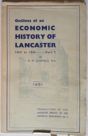 Outlines of an Economic Hstory of Lancaster 1680-1860. Part 2