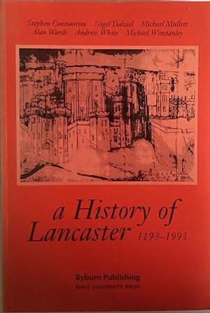 A History of Lancaster 1193-1993