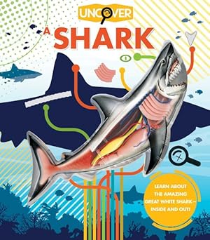 Seller image for Uncover a Shark : Learn About the Amazing Great White Shark Inside and Out for sale by GreatBookPricesUK