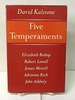 Five Temperaments: Elizabeth Bishop, Robert Lowell, James Merrill, Adrienne Rich, John Ashbery