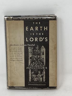 Seller image for THE EARTH IS THE LORD'S: THE INNER WORLD OF THE JEW IN EAST EUROPE; With Wood Engravings by Ilya Schor for sale by Aardvark Rare Books, ABAA