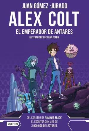 Seller image for ALEX COLT. EL EMPERADOR DE ANTARES for sale by LIBRERA OESTE