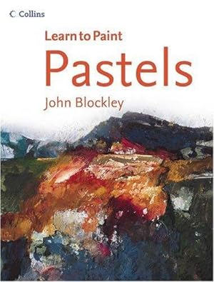 Seller image for Pastels (Collins Learn to Paint) for sale by WeBuyBooks 2