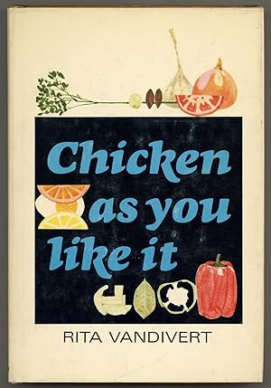 Seller image for Chicken As You Like It for sale by Between the Covers-Rare Books, Inc. ABAA