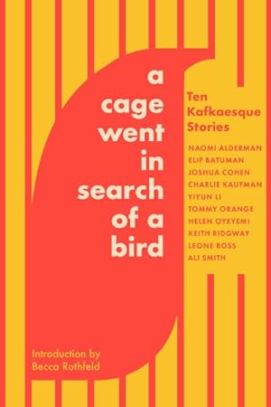 Seller image for Cage Went in Search of a Bird : Ten Kafkaesque Stories for sale by GreatBookPrices