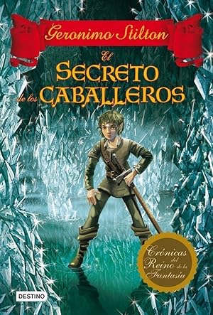 Seller image for El Secreto de los Caballeros: Crnicas Del Reino de la Fantasa 6 for sale by LIBRERA OESTE