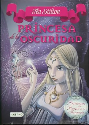 Bild des Verkufers fr Princesa de la oscuridad: Princesas del Reino de la Fantasa 5 (Tea Stilton) zum Verkauf von LIBRERA OESTE