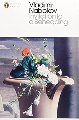 Seller image for Invitation to a Beheading: Vladimir Nabokov (Penguin Modern Classics) for sale by WeBuyBooks 2