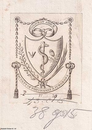Heraldic Crest Bookplate. Faculty of Physicians & Surgeons [of Glasgow]. Conjurat Amice. Undated,...