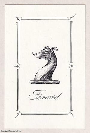 Decorative Bookplate. Ferard. Featuring a greyhound neck & shoulder image. Undated, but from the ...