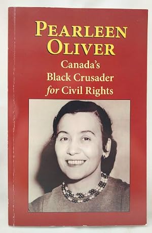 Seller image for Pearleen Oliver - Canada's Black Crusader for Civil Rights for sale by Dave Shoots, Bookseller