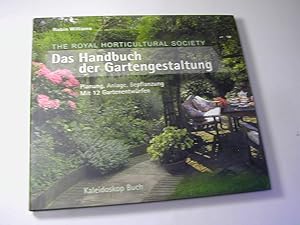 Seller image for Das Handbuch der Gartengestaltung - Planung - Anlage - Bepflanzung. Mit 12 Gartenentwrfen for sale by Antiquariat Fuchseck