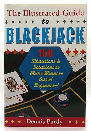 Illustrated Guide to Blackjack: 150 Situations & Solutions to Make Winners Out of Beginners