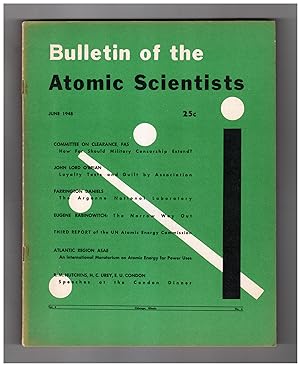 The Bulletin of the Atomic Scientists. June, 1948. Military Censorship; Loyalty Tests; Argonne Na...