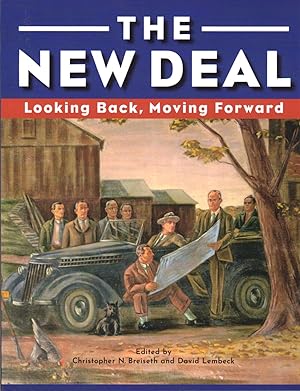 The New Deal: Looking Back, Moving Forward