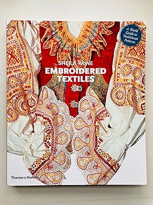Imagen del vendedor de Embroidered Textiles: A World Guide to Traditional Patterns a la venta por Cherubz Books