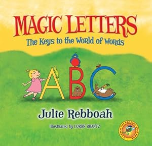 Seller image for Magic Letters: The Keys to the World of Words (Catch the Reading Bug) for sale by Reliant Bookstore