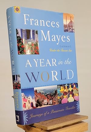Seller image for A Year in the World: Journeys of A Passionate Traveller for sale by Henniker Book Farm and Gifts
