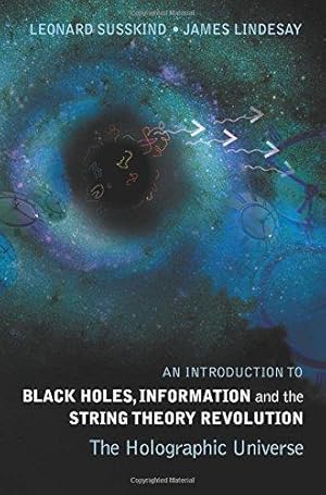 Seller image for Introduction To Black Holes, Information And The String Theory Revolution, An: The Holographic Universe for sale by WeBuyBooks