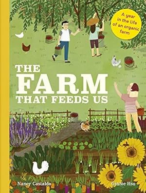 Bild des Verkufers fr The Farm That Feeds Us: A year in the life of an organic farm zum Verkauf von WeBuyBooks