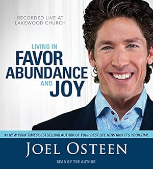Image du vendeur pour Living in Favor, Abundance and Joy mis en vente par WeBuyBooks