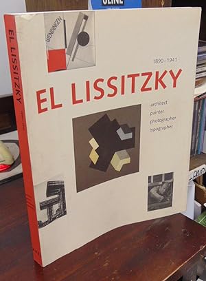 Seller image for El Lissitzky, 1890-1941: Architect, Painter, Photographer, Typographer for sale by Atlantic Bookshop