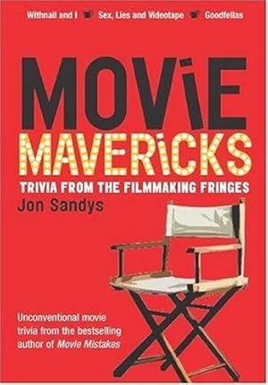 Bild des Verkufers fr Movie Mavericks: Trivia from the Filmmaking Fringes zum Verkauf von WeBuyBooks