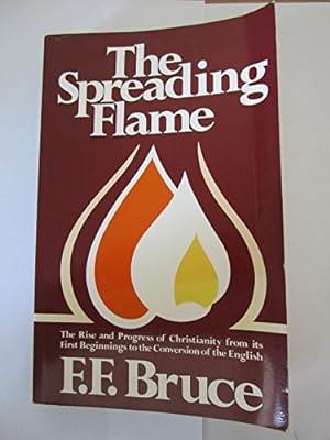 Bild des Verkufers fr The Spreading Flame zum Verkauf von WeBuyBooks