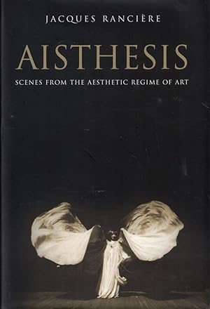 Bild des Verkufers fr Aisthesis: Scenes from the Aesthetic Regime of Art zum Verkauf von Kenneth Mallory Bookseller ABAA