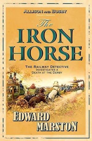 Immagine del venditore per The Iron Horse: The bestselling Victorian mystery series (Railway Detective 4) venduto da WeBuyBooks
