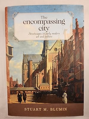 The Encompassing City Streetscapes in Early Modern Art and Culture