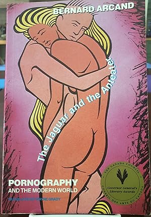 Seller image for The Jaguar & the Anteater: Pornography and the Modern World for sale by Chelsea Books