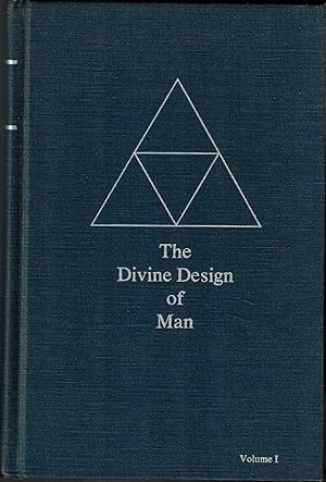 Seller image for The Divine Design of Man: Instruction Papers No. 1 through 46, Volume I for sale by UHR Books