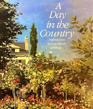 Imagen del vendedor de Day in the Country: Impressionism and the French Landscape a la venta por A Cappella Books, Inc.