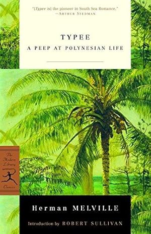 Seller image for Typee (Modern Library Classics): A Peep at Polynesian Life for sale by WeBuyBooks
