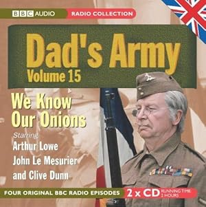 Bild des Verkufers fr Dad's Army, Vol. 15: We Know Our Onions / The Royal Train / A Question of Reference / The Recruit (BBC Radio Collection) zum Verkauf von WeBuyBooks