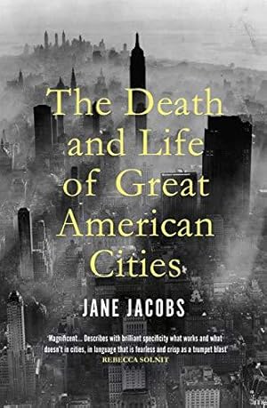 Bild des Verkufers fr The Death and Life of Great American Cities zum Verkauf von WeBuyBooks