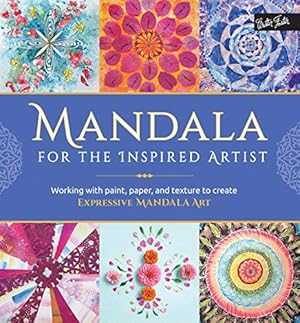 Bild des Verkufers fr Mandala for the Inspired Artist: Working with paint, paper, and texture to create expressive mandala art zum Verkauf von WeBuyBooks