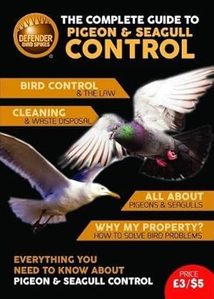 Imagen del vendedor de The Complete Guide to Pigeon & Seagull Control a la venta por WeBuyBooks